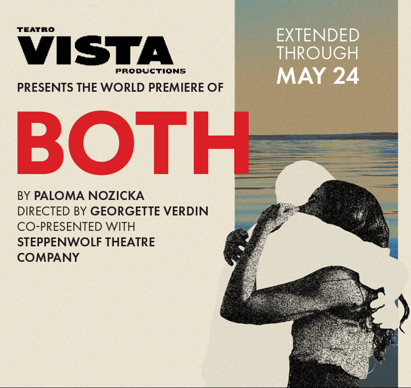BOTH presented by Teatro Vista Productions