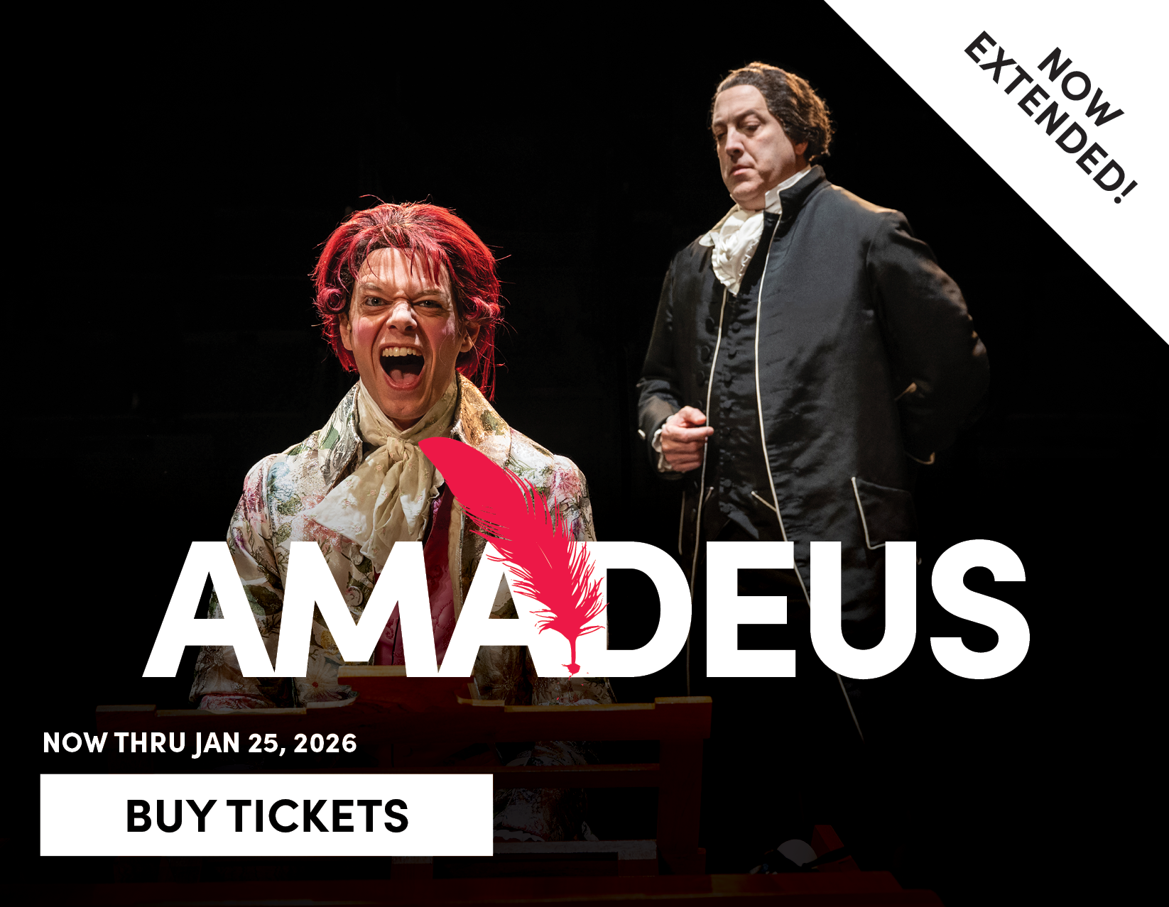 Amadeus - Now Extended! - Now Thru Jan 25, 2026 - Buy Tickets 