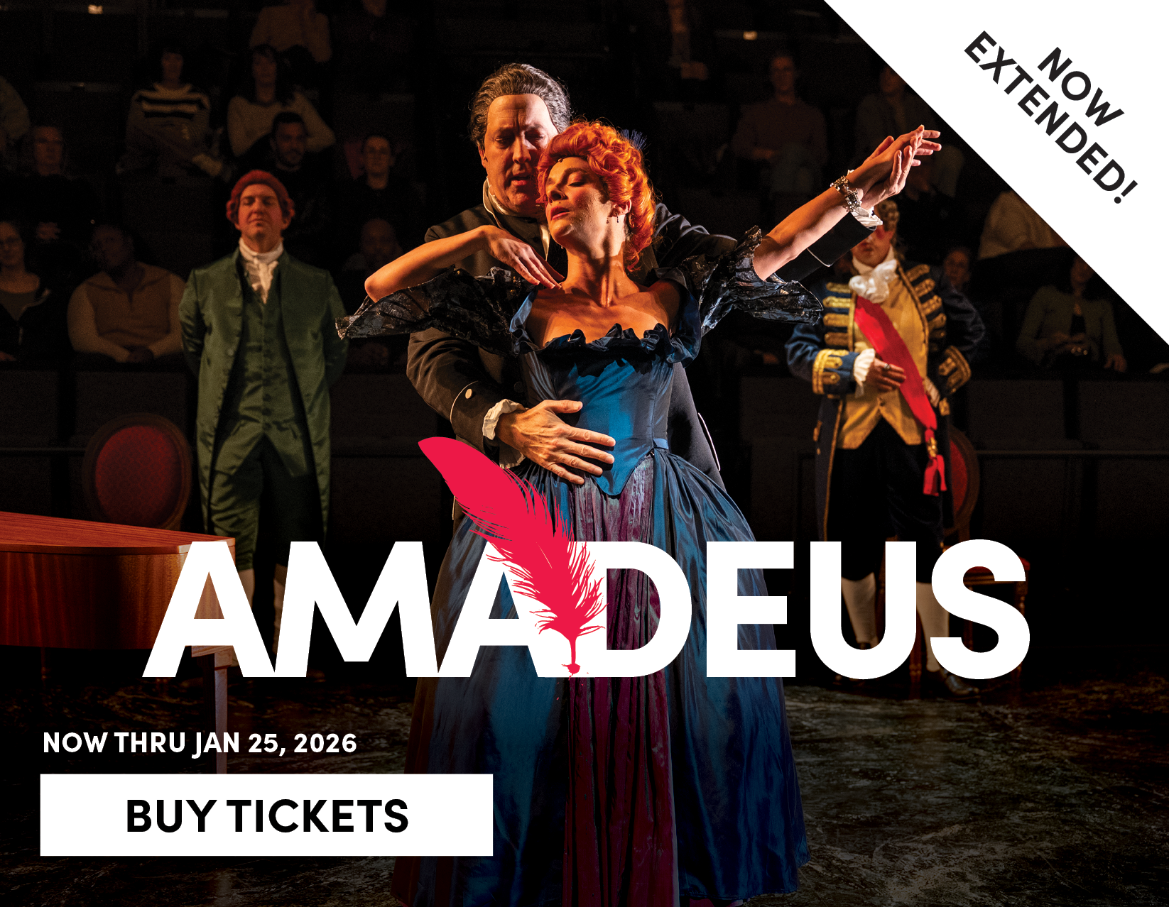 Amadeus - Now Extended! - Now Thru Jan 25, 2026 - Buy Tickets 